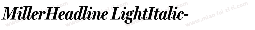 MillerHeadline LightItalic字体转换